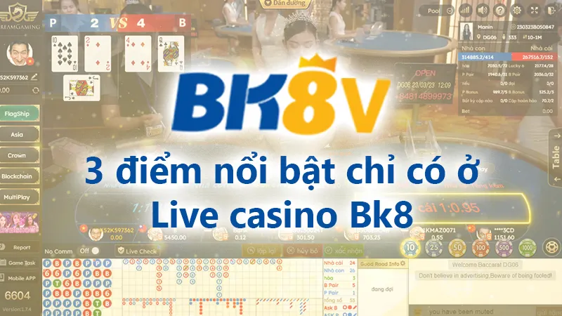 Điểm nổi bật chỉ có tại live casino