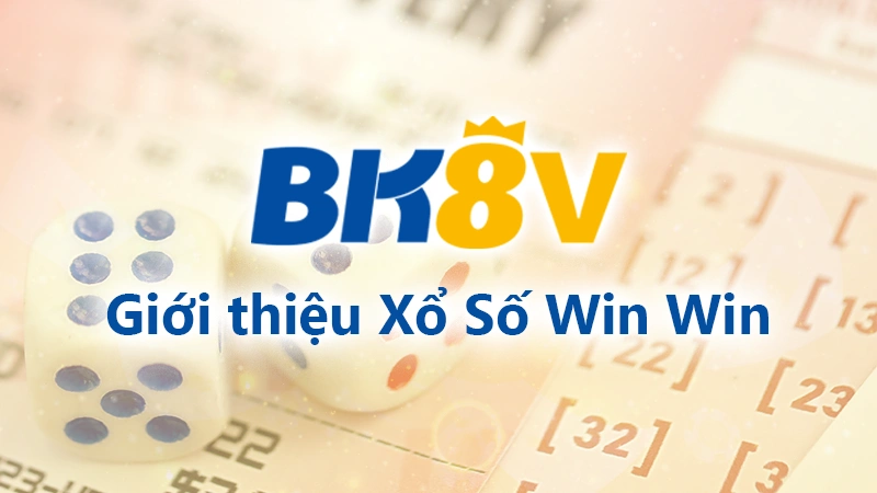 Giới thiệu xổ số win win