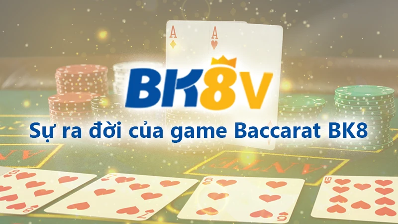 Sự ra đời của game Bk8