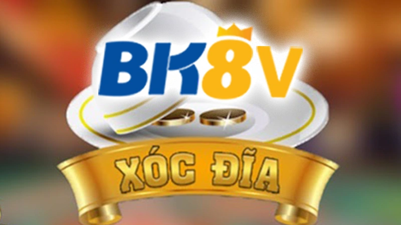 Xóc đĩa Bk8